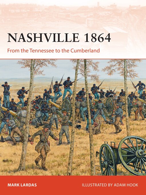 Title details for Nashville 1864 by Mark Lardas - Available
